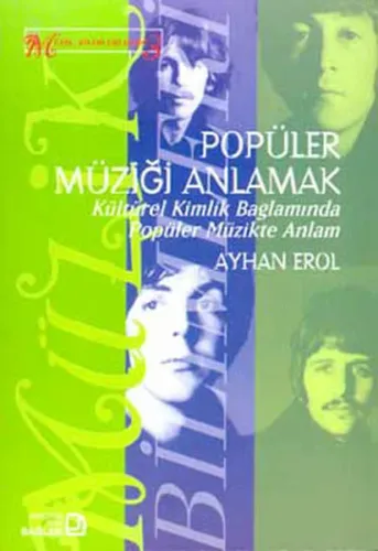 Popüler Müziği Anlamak Kültürel Kimlik Bağlamında Popüler Müzikte Anlam