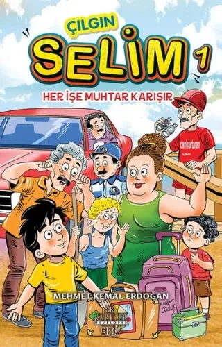 Çılgın Selim 1 Her İşe Muhtar Karışır