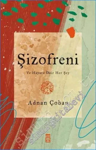 Şizofreni ve Hayata Dair Her Şey -         2020
