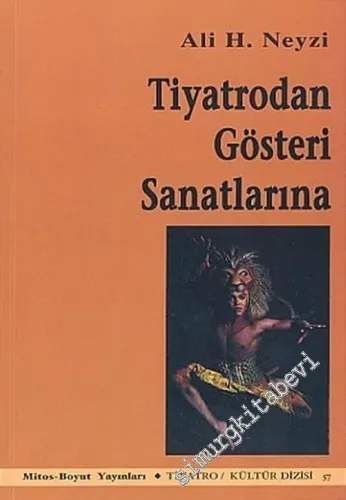 Tiyatrodan Gösteri Sanatlarına -        2004