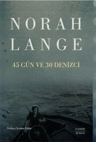 45 Gün Ve 30 Denizci