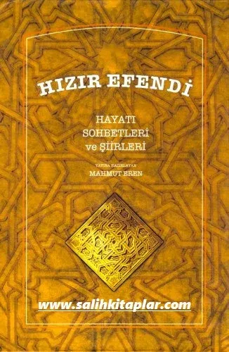 Hızır Efendi | Hayatı Sohbetleri ve Şiirleri