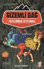 Gizemli Dağ; Kızılırmak Kıyısında