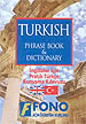 İngilizler için Pratik Türkçe Konuşma Kılavuzu (Turkish Phrase Book)
