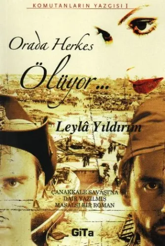Komutanlar Yazgısı-I: Orada Herkes Ölüyor... Leyla Yıldırım