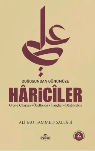 Hariciler; Ortaya Çıkışları-Özellikleri-İnançları-Düşünceleri