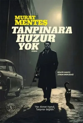 Tanpınar'a Huzur Yok