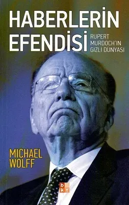 Haberlerin Efendisi - Rupert Murdoch'ın Gizli Dünyası