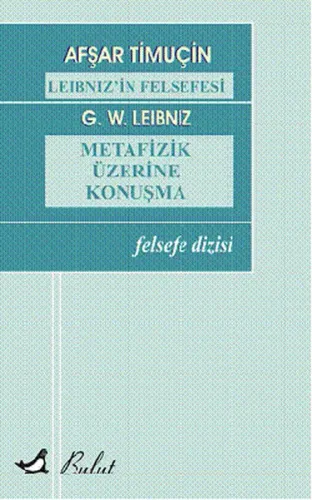 Leibnizin Felsefesi| Metafizik Üzerine Konuşma