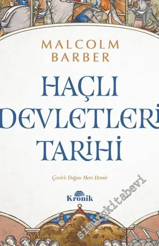 Haçlı Devletleri Tarihi CİLTLİ -         2021