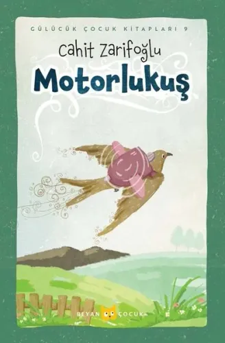 Motorlu Kuş - Beyan Çocuk - Selam Kitap
