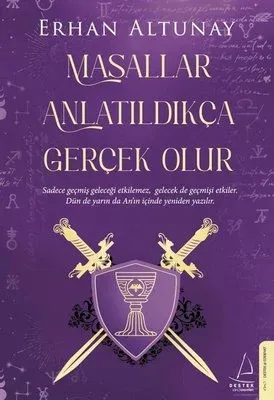 Masallar Anlatıldıkça Gerçek Olur