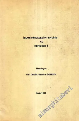 İslami Türk Edebiyatına Giriş ve Metin Şerhi ( Ders Notları ) -