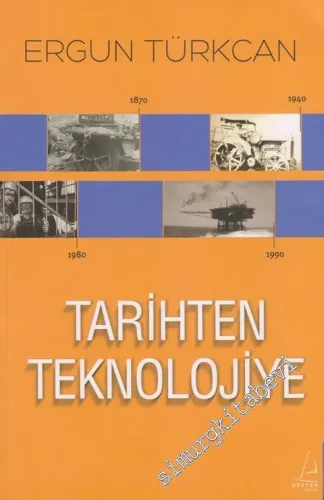 Tarihten Teknolojiye -        2013