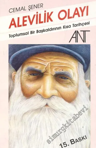 Alevilik Olayı: Toplumsal Bir Başkaldırının Kısa Tarihçesi