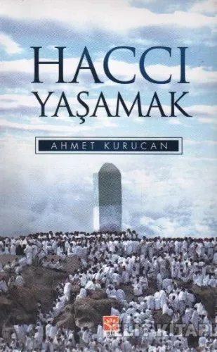Haccı Yaşamak %17 indirimli Ahmet Kurucan Haccı Yaşamak %17 indirimli Ahmet Kurucan