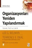 Organizasyonları Yeniden Yapılandırmak (Yetenek, Tercih ve Liderlik) 4