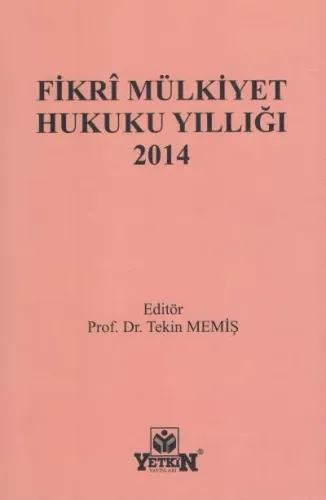 Fikri Mülkiyet Hukuku Yıllığı 2014