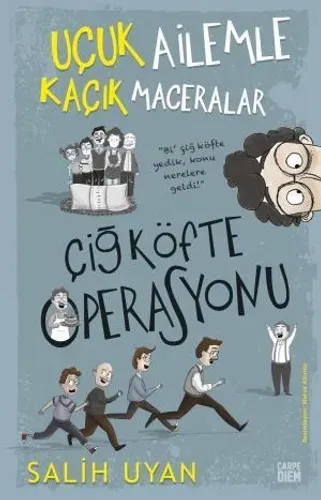 Çiğ Köfte Operasyonu (Uçuk Ailemle Kaçık Maceralar)