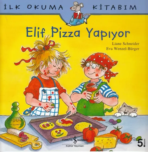 Elif Pizza Yapıyor; İlk Okuma Kitabım