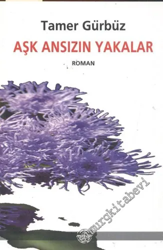 Aşk Ansızın Yakalar -