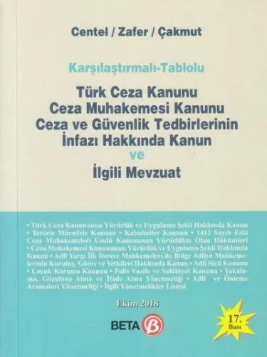Türk Ceza Kanunu Ceza Muhakemesi Kanunu Ceza ve Güvenlik Tedbirlerinin İnfazı Hakkında Kanun ve İlgili Mevzuat
