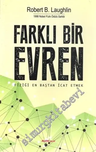 Farklı Bir Evren : Fiziği En Baştan İcat Etmek -        2015