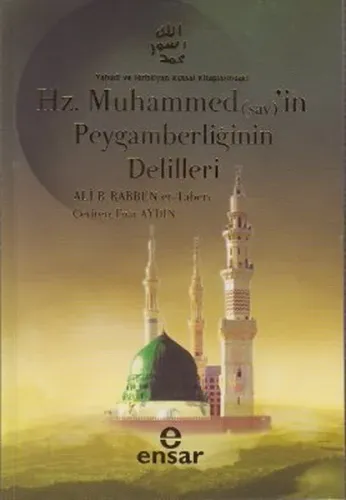 Hz.  Muhammed (sav) 'in Peygamberliğinin Delilleri