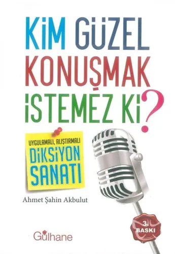 Kim Güzel Konuşmak İstemez Ki ?