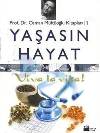 Yaşasın Hayat Viva La Vita! Osman Müftüoğlu