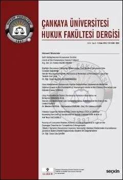 Çankaya Üniversitesi Hukuk Fakültesi Dergisi Cilt:3 Sayı:2 Ekim 2018