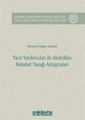 Tacir Yardımcıları İle Akdedilen Rekabet Yasağı Anlaşmaları