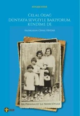 Celal Odağ - Dünyaya Sevgiyle Bakıyorum, Kendime de