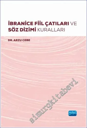 İbranice Fiil Çatıları ve Söz Dizimi Kuralları  -         2023