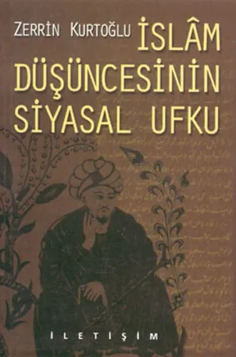 İslâm Düşüncesinin Siyasal Ufku