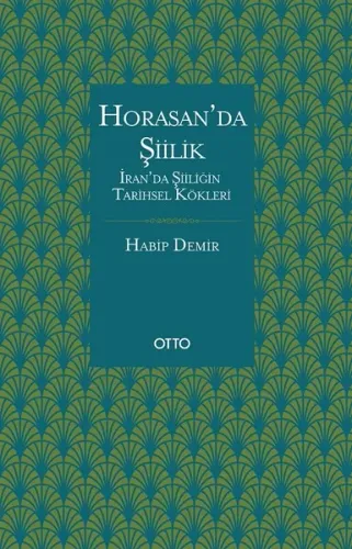 Horasan'da Şiilik; İran'da Şiiliğin Tarihsel Kökleri
