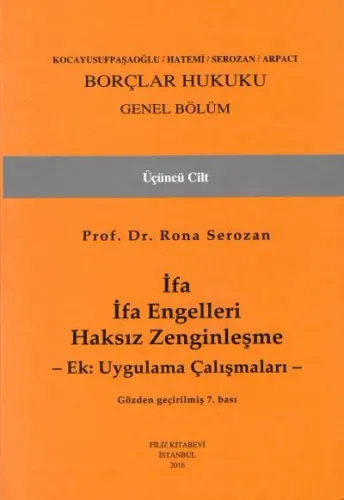 Borçlar Hukuku Genel Bölüm İfa Ve İfa Engeli Haksız Zenginleşme Cilt 3