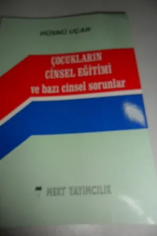 Çocukların Cinsel Eğitimi ve Bazı Cinsel Sorunlar