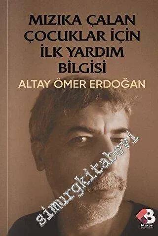 Mızıka Çalan Çocuklar İçin İlkyardım Bilgisi -         2023