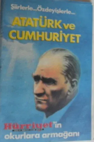 Atatürk ve Cumhuriyet (Şiirlerle ve Özdeyişlerle)