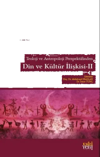 Din ve Kültür İlişkisi 2 - Teoloji ve Antropoloji Perspektifinden