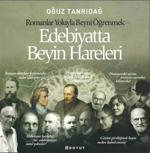 Edebiyatta Beyin Hareleri; Romanlar Yoluyla Beyni Öğrenmek