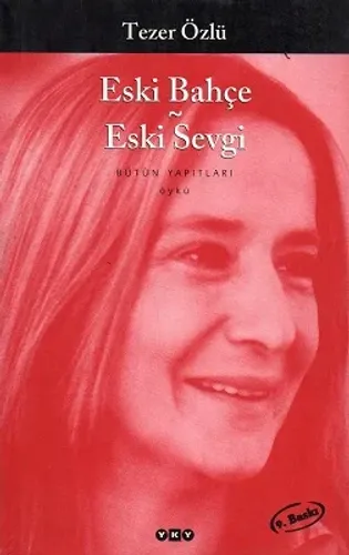 Eski Bahçe Eski Sevgi