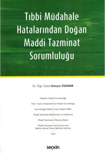 Tıbbi Müdahale Hatalarından Doğan Maddi Tazminat Sorumluluğu