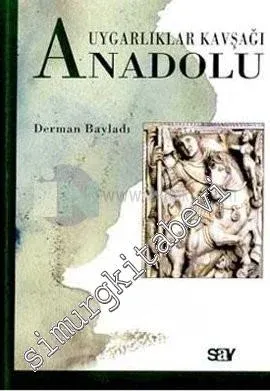 Uygarlıklar Kavşağı Anadolu -        2003