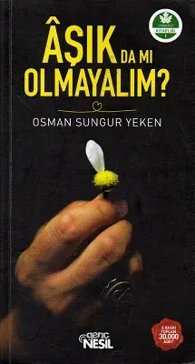 Aşık Da Mı Olmayalım?