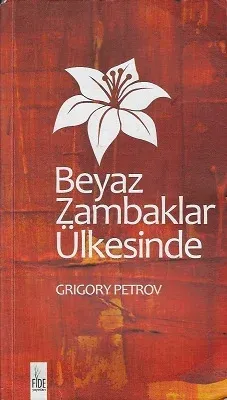 Beyaz Zambaklar Ülkesinde