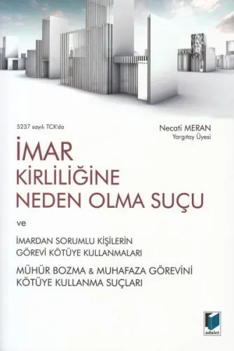 İmar Kirliliğine Neden Olma Suçu