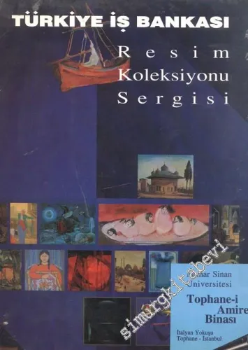 Türkiye İş Bankası Resim Koleksiyonu Sergisi -