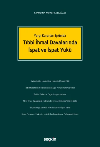 Tıbbi İhmal Davalarında İspat ve İspat Yüküse